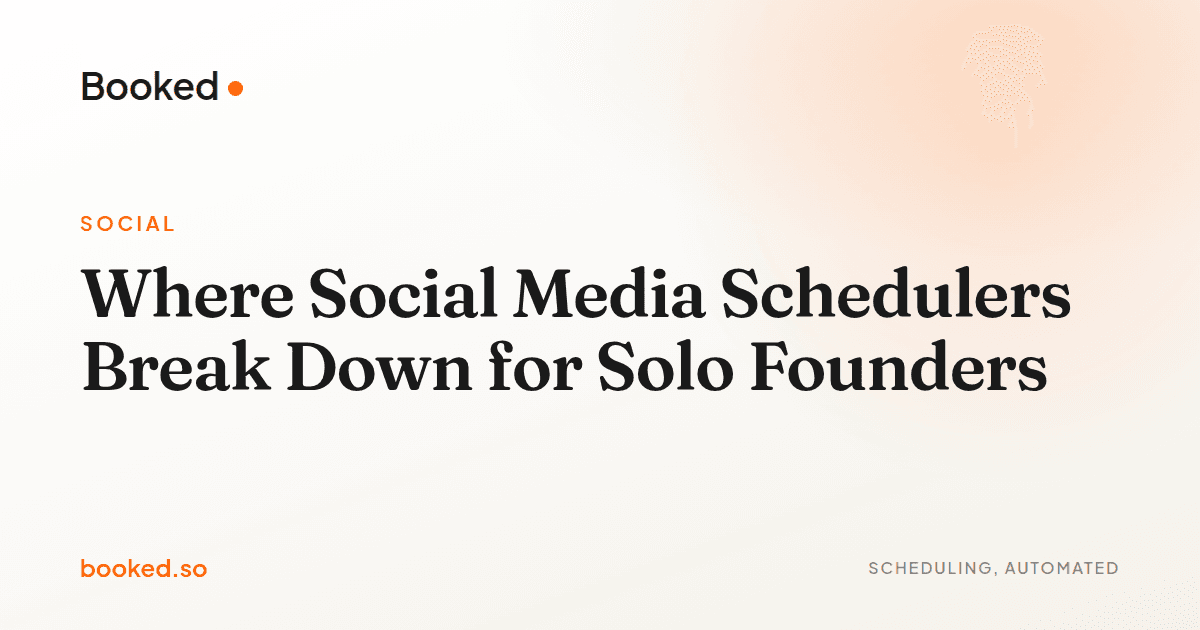 Where Social Media Schedulers Break Down for Solo Founders — best social media scheduling tools for solo founders